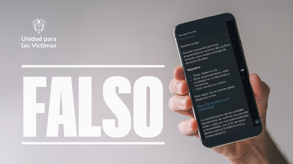 A través de WhatsApp personas inescrupulosas intentan engañar a las víctimas del conflicto armado que tengan algún tipo de emprendimiento en modistería o confecciones. También se están presentando casos de falsos subsidios para programas de vivienda y con los trámites de indemnización administrativa.